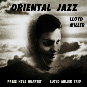 Oriental Jazz by Miller, Lloyd