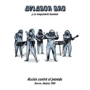 Accion Contra El Pasado by Aviador Dro
