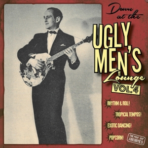 Down At the Ugly Mens Lounge Vol. 4 by Professor Bop Presents