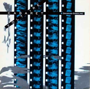 Drinking Gasoline by Cabaret Voltaire