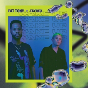 Wake Up by Fat Tony & Taydex