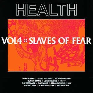 Vol.4 :: Slaves of Fear by Health