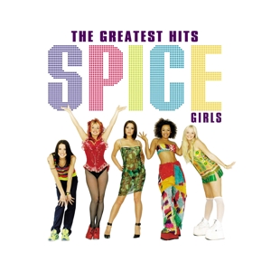 Greatest Hits by Spice Girls
