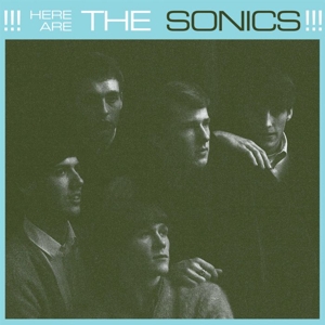 Here Are the Sonics by Sonics