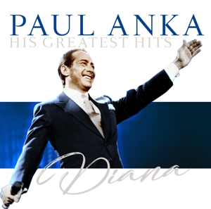 Diana - His Greatest Hits by Anka, Paul