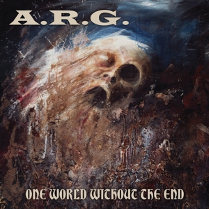 One World Without the End by A.R.G.