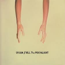 Kill the Moonlight by Spoon