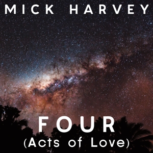 Four (Acts of Love) by Harvey, Mick