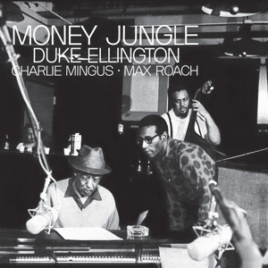 Money Jungle by Ellington, Duke & Char...