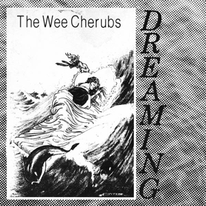 Dreaming by Wee Cherubs