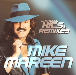 Greatest Hits & Remixes by Mareen, Mike