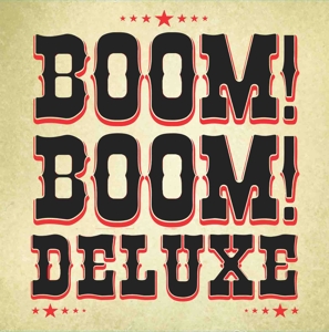 Boom Boom Deluxe by Boom! Boom! Deluxe