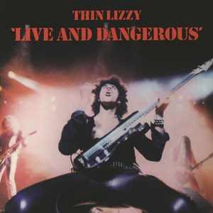 Live and Dangerous by Thin Lizzy