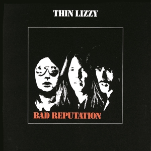Bad Reputation by Thin Lizzy