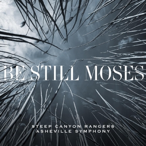 Be Still Moses -Coloured- by Steep Canyon Rangers & As