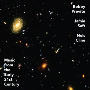 Music From the Early 21st Century by Previte, Bobby