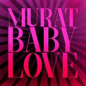 Baby Love by Murat, Jean-Louis