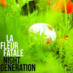 Night Generation by La Fleur Fatale