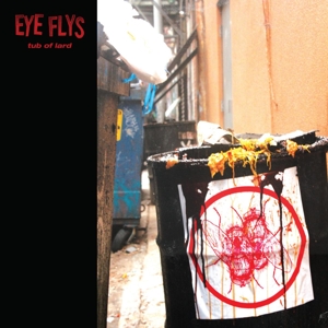 Tub of Lard by Eye Flys