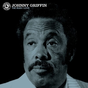 Man I Love by Johnny Griffin