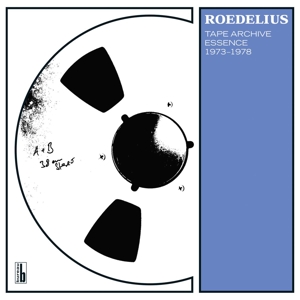 Tape Archive Essence 1973-1978 by Roedelius