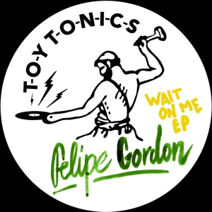 Wait On Me by Gordon, Felipe