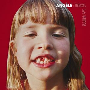 Brol La Suite by Angele
