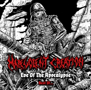 Eve of the Apocalypse - Best of by Malevolent Creation
