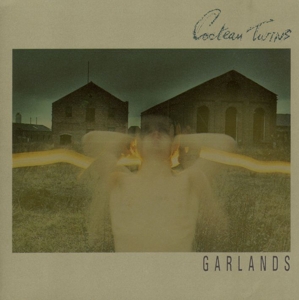 Garlands by Cocteau Twins