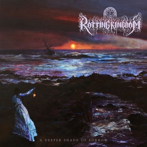 A Deeper Shade of Sorrow by Rotting Kingdom