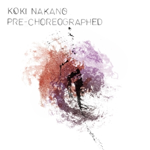 Pre-Choreographed by Nakano, Koki