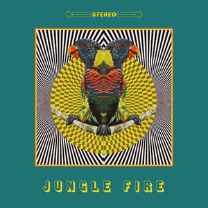 Jungle Fire by Jungle Fire