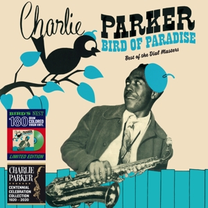 Bird of Paradise - Best of the Dial Masters by Parker, Charlie
