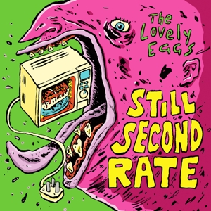 Still Second Rate by Lovely Eggs
