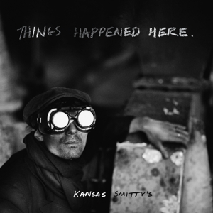 Things Happened Here by Kansas Smitty's