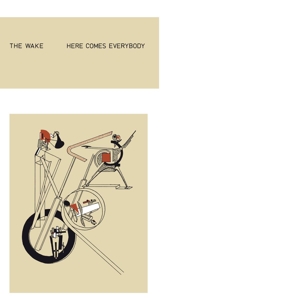 Here Comes Everybody by Wake
