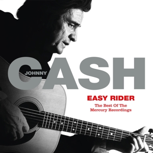 Easy Rider: the Best of the Mercury Recordings by Cash, Johnny