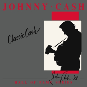 Classic Cash: Hall of Fame Series by Cash, Johnny