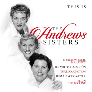 This is the Andrews Sisters by Andrews Sisters