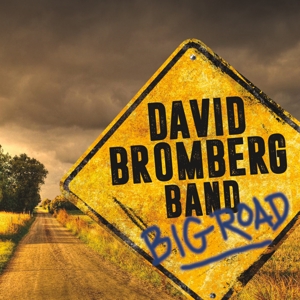 Big Road by Bromberg, David -Band-