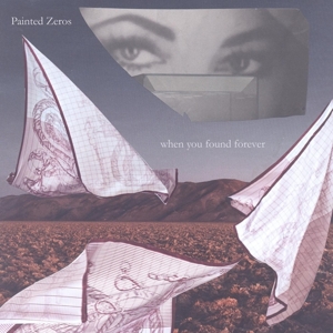 When You Found Forever by Painted Zeros
