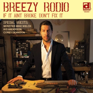 If It Ain't Broke Don't Fix It by Rodio, Breezy