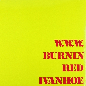 W.W.W. by Burnin Red Ivanhoe