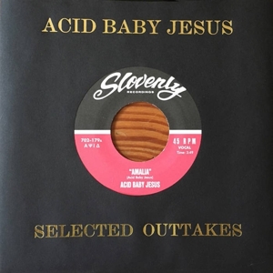 7-Selected Outtakes Ep by Acid Baby Jesus