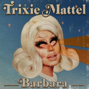 Barbara by Trixie Mattel