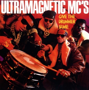 Give the Drummer Some by Ultramagnetic Mc's