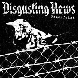 Fressfeind by Disgusting News