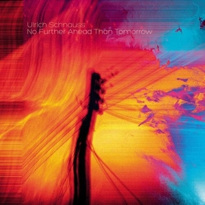 No Further Ahead Than Tomorrow by Schnauss, Ulrich -&Amp...