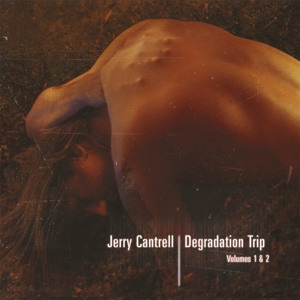 Degradation Trip 1&2 by Cantrell, Jerry