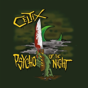 Psycho of the Night by Celtix
